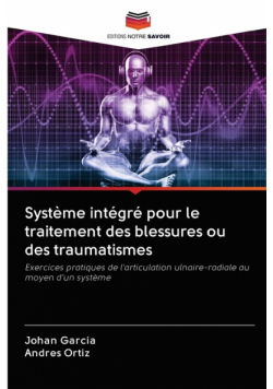 Système intégré pour le traitement des blessures ou des traumatismes