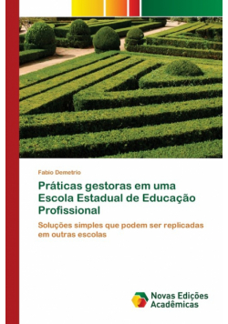 Práticas gestoras em uma Escola Estadual de Educação Profissional