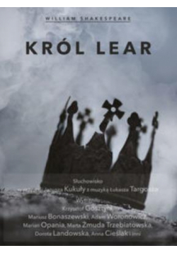 William Shakespeare - Król Lear CD