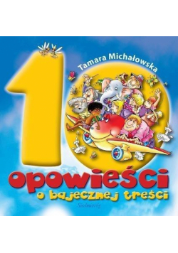 10 opowieści o bajecznej treści