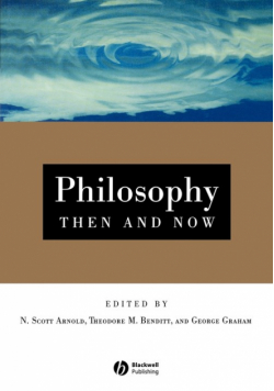 Philosophy Then and Now