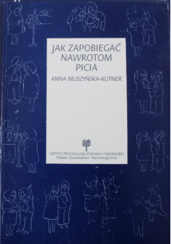 Jak zapobiegać nawrotom picia