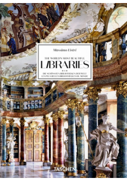 The World’s Most Beautiful Libraries. 40th Ed.