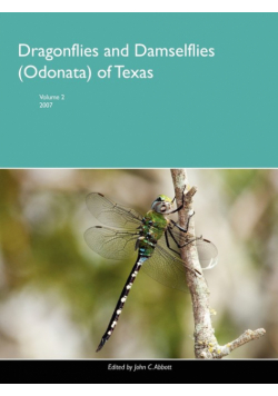 Dragonflies and Damselflies (Odonata) of Texas, Volume 2