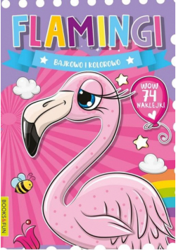 Flamingi bajkowo i kolorowo