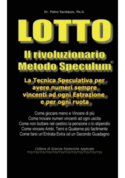 LOTTO - Il rivoluzionario Metodo Speculum