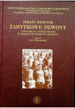 Straty wojenne zabytkowe dzwony Tom II