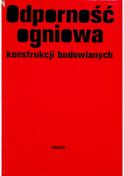 Odporność ogniowa konstrukcji budowlanych