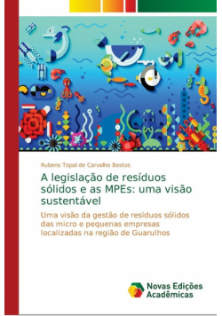 A legislação de resíduos sólidos e as MPEs