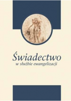 Świadectwo w służbie ewangelizacji
