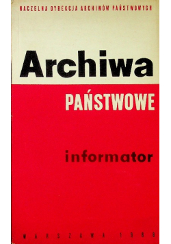Archiwa Państwowe Informator