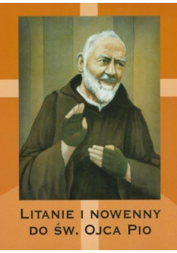 Litanie i nowenny do Św Ojca Pio