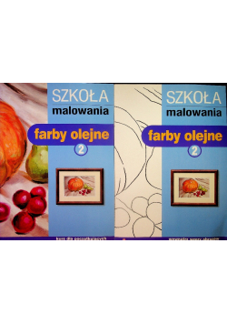 Szkoła malowania Farby olejne tom 2 2 części