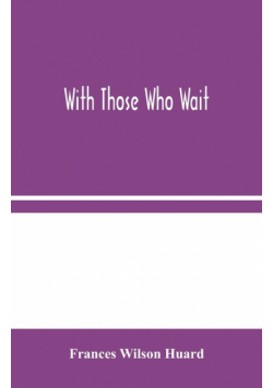 With Those Who Wait