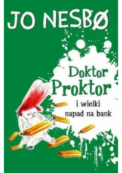 Doktor Proktor i wielki napad na bank