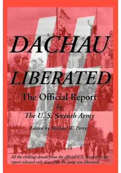 Dachau Liberated
