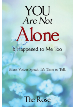 You Are Not Alone - It Happened to Me Too
