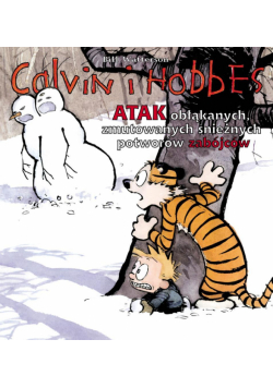 Calvin i Hobbes T.7 Atak obłąkanych, zmutowanych..