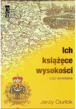 Ich książęce wysokości. Część dolnośląska