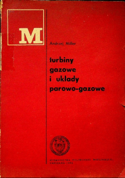Turbiny gazowe i układy parowo-gazowe