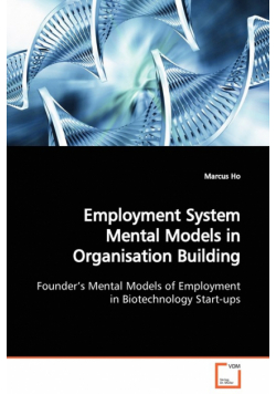 Employment System Mental Models in Organisation  Building