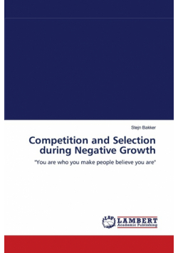 Competition and Selection during Negative Growth
