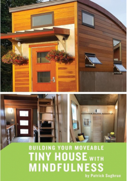 Building your Moveable Tiny House with Mindfulness