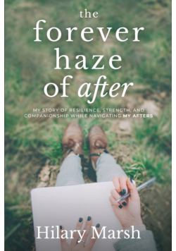 The Forever Haze of After