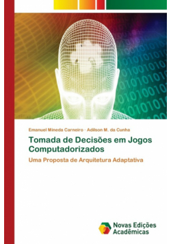 Tomada de Decisões em Jogos Computadorizados