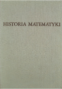 Historia matematyki Tom II Matematyka siedemnastego stulecia