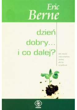 Dzień dobry... i co dalej?