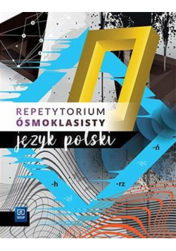 Egzamin ósmoklasisty. J.polski Repetytorium 2021