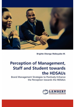 Perception of Management, Staff and Student towards the HDSAUs