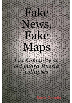 Fake News, Fake Maps