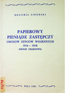Papierowy pieniądz zastępczy obozów jeńców wojennych 1914 - 1918