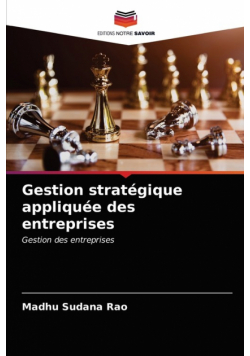 Gestion stratégique appliquée des entreprises