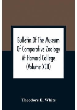 Bulletin Of The Museum Of Comparative Zoology At Harvard College (Volume Xcii); The Lower Miocene Mammal Fauna Of Florida