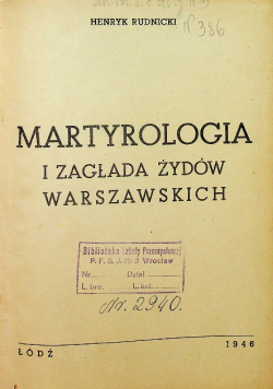 Martyrologia i zagłada żydów warszawskich 1946 r