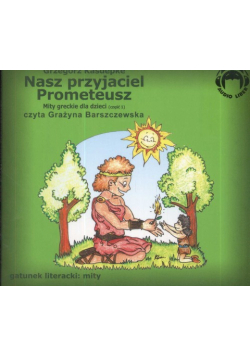Nasz przyjaciel Prometeusz