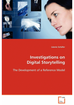 Investigations on Digital Storytelling