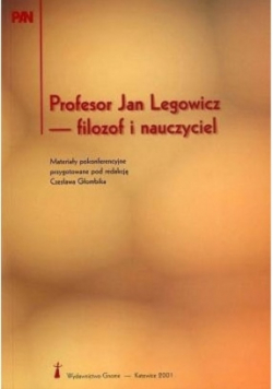 Profesor Jan Legowicz filozof i nauczyciel BDB