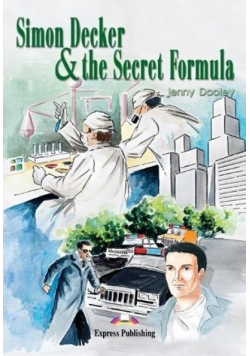 Simon Decker & the Secret Formula. Reader Level 1