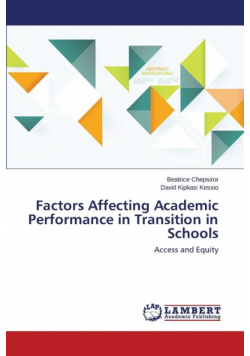 Factors Affecting Academic Performance in Transition in Schools