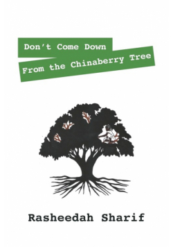 Don't Come Down from the Chinaberry Tree