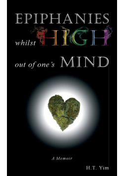Epiphanies Whilst High Out Of One's Mind