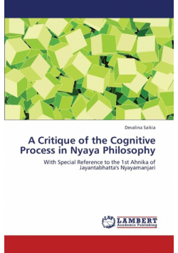 A Critique of the Cognitive Process in Nyaya Philosophy
