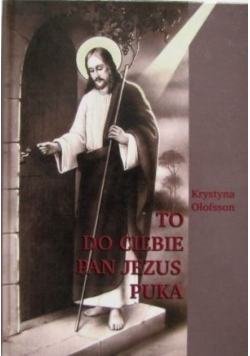 To do ciebie Pan Jezus puka Część II