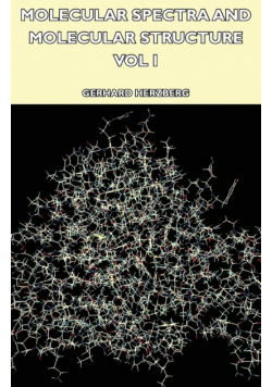 Molecular Spectra and Molecular Structure - Vol I