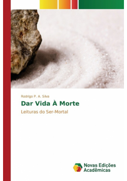 Dar Vida À Morte