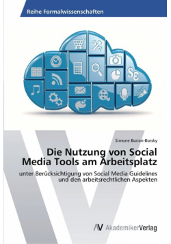 Die Nutzung von Social Media Tools am Arbeitsplatz